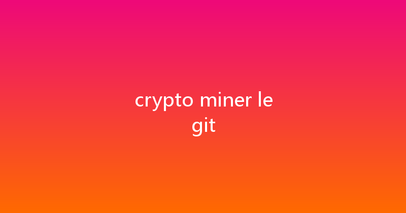 crypto miner legit 