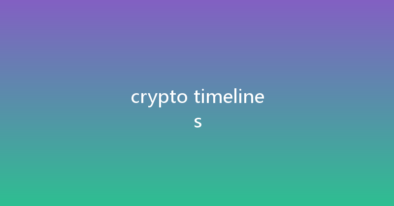 crypto timelines 