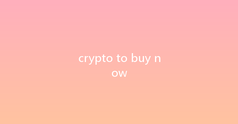 crypto to buy now 