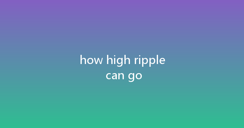 how high ripple can go 