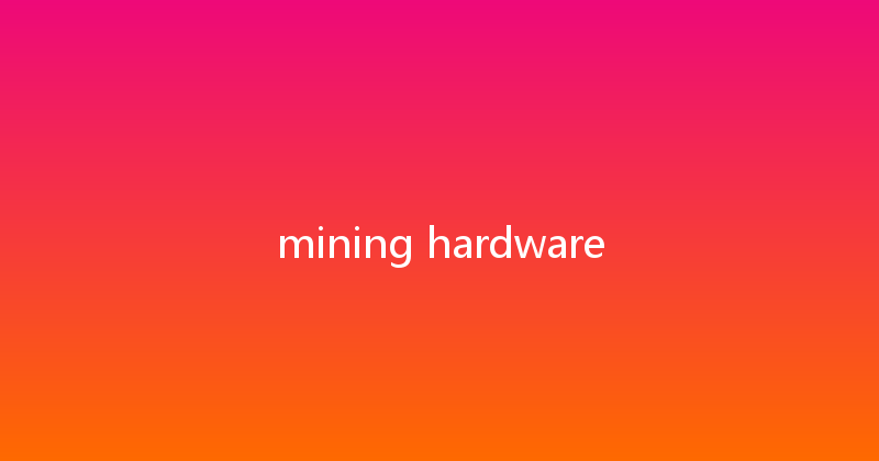 mining hardware 