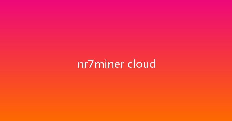 nr7miner cloud 