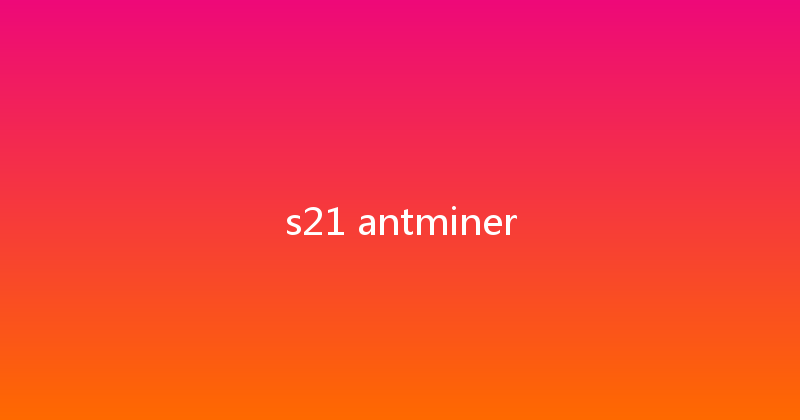s21 antminer 