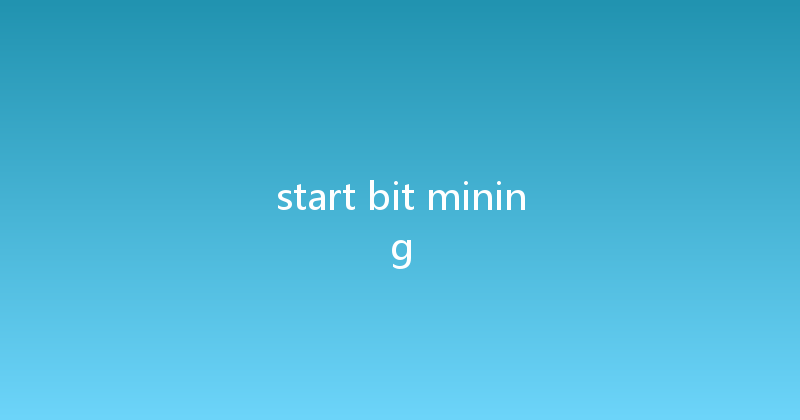 start bit mining 
