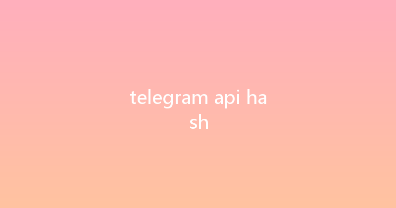telegram api hash 